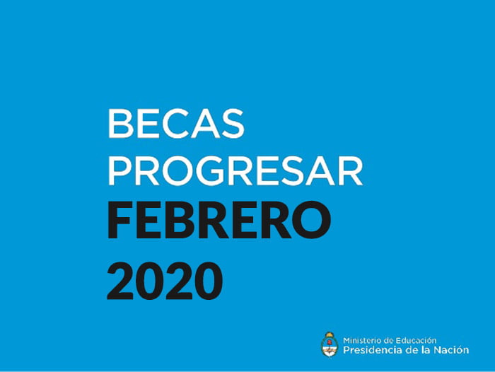 Becas Progresar Febrero 2020