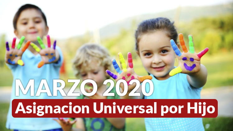 Asignación Universal por Hijo MARZO 2020