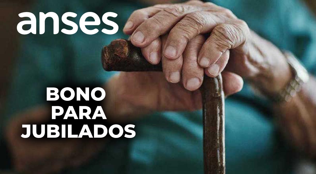 Quiénes no cobran el bono para jubilados en julio y cómo evitarlo ...